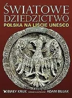 Albumy krajoznawcze - Światowe dziedzictwo. Polska na liście UNESCO - miniaturka - grafika 1