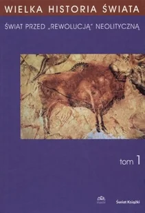 Wielka Historia Świata Tom 1 - Historia świata - miniaturka - grafika 1