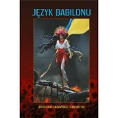 Fantasy - Język Babilonu. Antologia ukraińskiej fantastyki - miniaturka - grafika 1