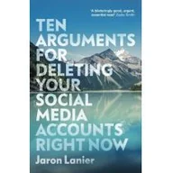 Obcojęzyczne książki naukowe - Jaron Lanier Ten Arguments For Deleting Your Social Media Accounts Right Now - miniaturka - grafika 1