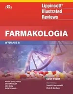 Podręczniki dla szkół wyższych - Farmakologia Lippincott Illustrated Reviews - Whalen K. - książka - miniaturka - grafika 1