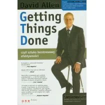 Getting Things Done czyli sztuka bezstresowej efektywności David Allen - Ekonomia - miniaturka - grafika 2