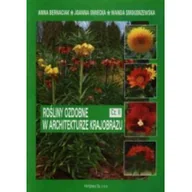 Podręczniki dla liceum - Rośliny ozdobne w architekturze krajobrazu. Podręcznik cz.2 - Wanda Smogorzewska, Anna Bernaciak, Joanna Omiecka - miniaturka - grafika 1