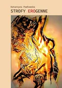 Poezja - Strofy erogenne - Katarzyna Pawłowska - książka - miniaturka - grafika 1