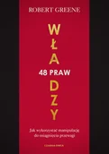 Psychologia - 48 praw władzy. Jak wykorzystać manipulację do osiągnięcia przewagi - Robert Greene - książka - miniaturka - grafika 1