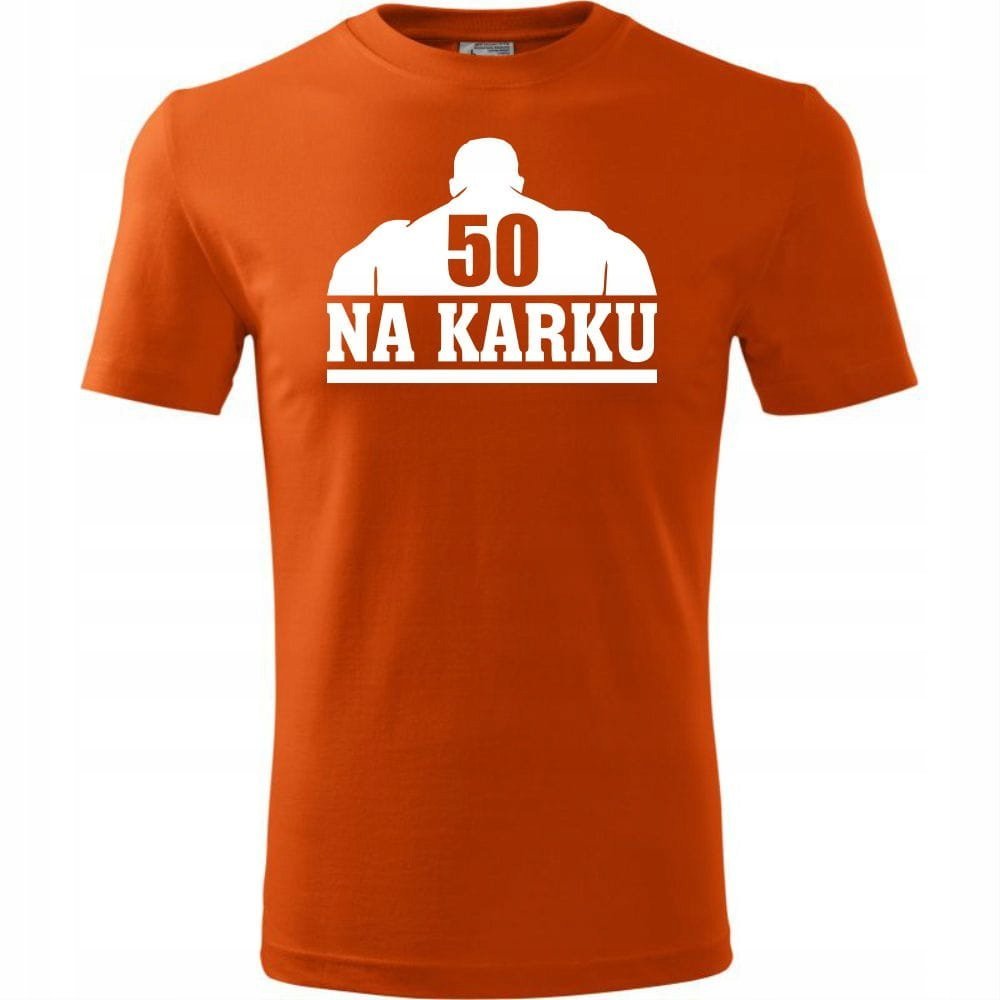 Męska Koszulka z Nadrukiem 50 lat na karku Idealny Prezent na 50 Urodziny pomarańczowy XXL