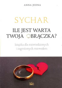 Fides Sychar Ile jest warta Twoja obrączka$1141 - Anna Jedna - Psychologia Fides Sychar Ile jest warta Twoja obrączka$1141 - Anna Jedna - Psychologia - miniaturka - grafika 2