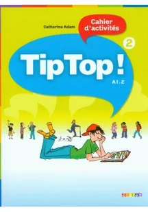 Tip Top 2 A1.2 Ćwiczenia - Adam Catherine - Pozostałe języki obce - miniaturka - grafika 2