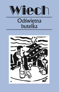 Odświętna butelka Tom 15 - Stefan Wiechecki (Wiech) - Felietony i reportaże - miniaturka - grafika 1
