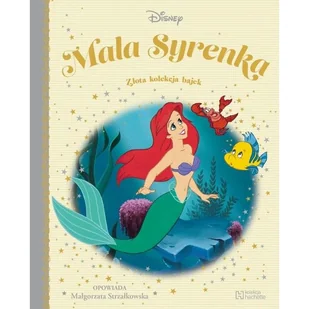 Mała Syrenka. Złota kolekcja bajek 61 - Małgorzata Strzałkowska - książka - Czasopisma - miniaturka - grafika 1