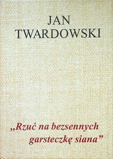 Rzuć na bezsennych garsteczkę siana - Poezja - miniaturka - grafika 1