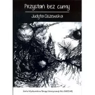 Poezja - Przystań bez cumy Judyta Ciszewska - miniaturka - grafika 1