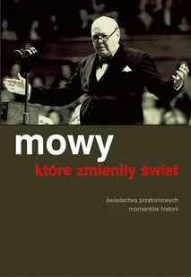 Mowy, które Zmieniły Świat - Pamiętniki, dzienniki, listy - miniaturka - grafika 1