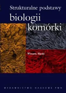 Strukturalne podstawy biologii komórki - Nauki przyrodnicze - miniaturka - grafika 1