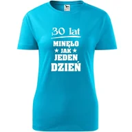 Koszulki i topy damskie - Damska Koszulka z Nadrukiem 30 lat minęło jak jeden dzień na Prezent turkusowy XL - miniaturka - grafika 1