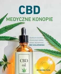 BELLONA CBD Medyczne konopie - Dr Rachna Patel - Zdrowie - poradniki - miniaturka - grafika 1