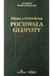 Erazm z Rotterdamu Pochwała głupoty - Filozofia i socjologia - miniaturka - grafika 1