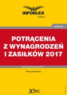 E-booki - prawo - Potrącenia z wynagrodzeń i zasiłków w 2017 r. - miniaturka - grafika 1