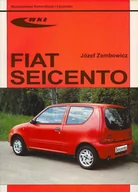 Poradniki motoryzacyjne - Wydawnictwa Komunikacji i Łączności WKŁ Józef Zembowicz Fiat Seicento - miniaturka - grafika 1