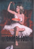 Kuchnia polska - Comfort food - jedzenie lepsze niż seks - miniaturka - grafika 1
