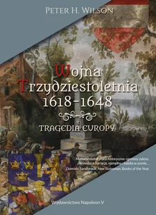 Wojna trzydziestoletnia 1618-1648. Tragedia Europy - E-booki - historia - miniaturka - grafika 1