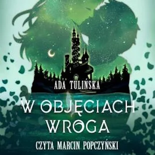 W objęciach wroga Adelina Tulińska - Audiobooki dla dzieci i młodzieży - miniaturka - grafika 1