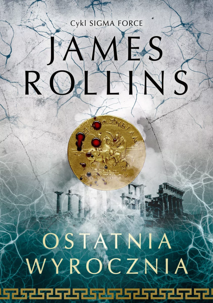 James Rollins Ostatnia wyrocznia Cykl Sigma Force Tom 5