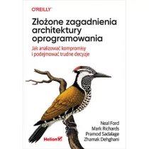Złożone zagadnienia architektury oprogramowania. Jak analizować kompromisy i podejmować trudne decyzje - Podstawy obsługi komputera - miniaturka - grafika 1