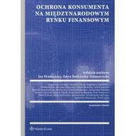 Finanse, księgowość, bankowość - Monkiewicz Jan, Rutkowska-Tomaszewska Edyta Ochrona konsumenta na polskim i międzynarodowym rynku finansowym - miniaturka - grafika 1