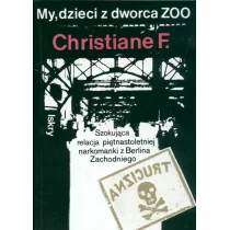Iskry Christiane F. My, dzieci z dworca ZOO - Biografie i autobiografie - miniaturka - grafika 1