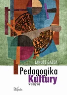 Pedagogika i dydaktyka - Impuls Pedagogika kultury w zarysie - Janusz Gajda - miniaturka - grafika 1