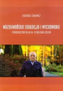 Muzułmańska edukacja i wychowanie - Religia i religioznawstwo Muzułmańska edukacja i wychowanie - Religia i religioznawstwo - miniaturka - grafika 2