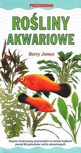 Rośliny akwariowe - Poradniki hobbystyczne - miniaturka - grafika 1