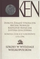 Historia świata - Komisja Edukacji Narodowej 1773-1794.Tom IV Żołądź-Strzelczyk Dorota Nowicki Michał Ratajczyk Krzysztof Gulczyńska Justyna - miniaturka - grafika 1