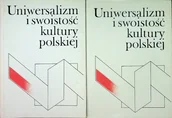 Książki o kulturze i sztuce - Uniwersalizm i swoistość kultury polskiej Tom 1 i 2 - miniaturka - grafika 1