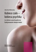 Psychologia - Kobiece ciało - kobieca psychika - Wiśniewska Lidia Anna - miniaturka - grafika 1