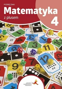 Matematyka z plusem 4. Podręcznik - Podręczniki dla szkół podstawowych - miniaturka - grafika 1