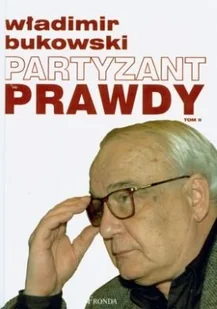 Partyzant Prawdy. Tom 1/2 - Biografie i autobiografie - miniaturka - grafika 1