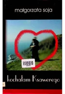 Biografie i autobiografie - Kochałam Ksawerego - miniaturka - grafika 1