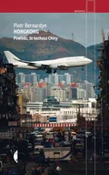 E-booki - literatura faktu - Hongkong. Powiedz, że kochasz Chiny - miniaturka - grafika 1