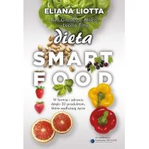 Muza Dieta Smartfood. W formie i zdrowiu dzięki 30 produktom, które wydłużają życie - Eliana Liotta, Lucilla Titta, Pier Giuseppe Pelicci - Diety, zdrowe żywienie - miniaturka - grafika 1