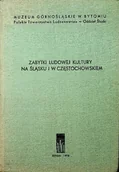 Książki o kulturze i sztuce - Zabytki Ludowej Kultury na Śląsku i w Częstochowskiem - miniaturka - grafika 1
