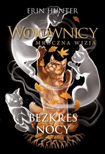 Bezkres nocy - Erin Hunter - książka - Fantasy - miniaturka - grafika 1