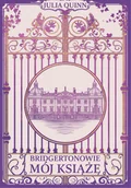 Romanse - Mój Książę. Bridgertonowie. Tom 1 (barwione brzegi) - miniaturka - grafika 1