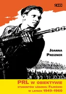 Książki o kulturze i sztuce - PRL w Obiektywie Studentów Łódzkiej Filmówki w Latach 1949-1960 - miniaturka - grafika 1