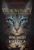 Fantasy - Wschód księżyca. Wojownicy. Nowa przepowiednia. Tom 2 - Erin Hunter - książka - miniaturka - grafika 1