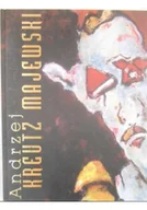 Książki o kulturze i sztuce - Andrzej Kreutz Majewski - miniaturka - grafika 1