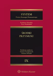 System Prawa Karnego Procesowego. Środki przymusu. Tom 9 - E-booki - prawo - miniaturka - grafika 1