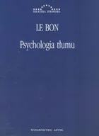 Filozofia i socjologia - Marek Derewiecki Psychologia tłumu - Le Bon - miniaturka - grafika 1