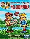 Literatura popularno naukowa dla młodzieży - Kocham Czytać. Kolorowanka - miniaturka - grafika 1